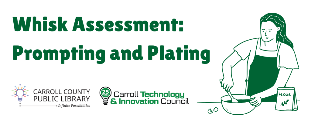 Whisk Assessment: Prompting and Plating